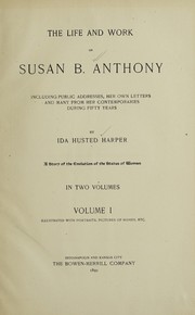 Front cover of The life and work of Susan B. Anthony by Ida Husted Harper