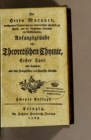 Front cover of Des Herrn Macquer, vorsitzenden Doctors von der medicinischen Facultät zu Paris, und der königlichen Akademie der Wissenschaften, Anfangsgründe der theoretischen Chymie by Pierre Joseph Macquer