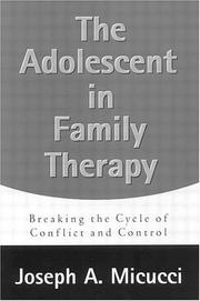 Front cover of The adolescent in family therapy by Joseph A. Micucci
