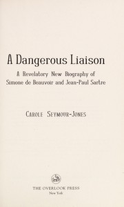Cover of A dangerous liaison by Carole Seymour-Jones