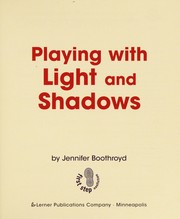 Cover of Playing with light and shadows by Jennifer Boothroyd