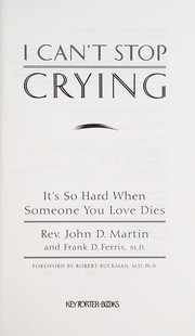 Cover of I can't stop crying by Martin, John Rev.