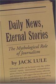 Front cover of Daily news, eternal stories by Jack Lule