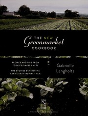 Front cover of The new Greenmarket cookbook by Gabrielle Langholtz