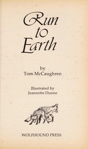 Cover of Run to earth by Tom McCaughren