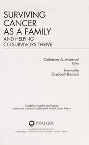 Front cover of Surviving cancer as a family and helping co-survivors thrive by Catherine A Marshall