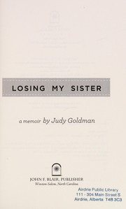 Front cover of Losing my sister by Judy Goldman