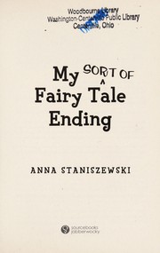 Front cover of My sort of fairy tale ending by Anna Staniszewski