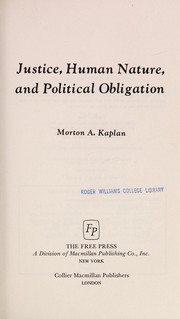 Front cover of Justice, human nature, and political obligation by Morton A. Kaplan