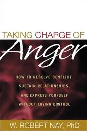 Front cover of Taking Charge of Anger by W. Robert Nay