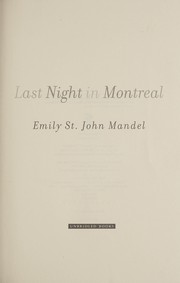 Cover of Last night in Montreal by Emily St. John Mandel