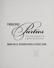 Front cover of Fabulous parties food and flowers for elegant entertaining by Mark Held