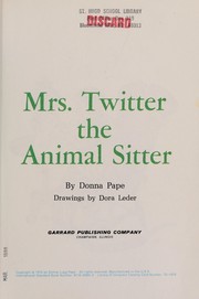 Front cover of Mrs. Twitter the animal sitter by Donna (Lugg) Pape