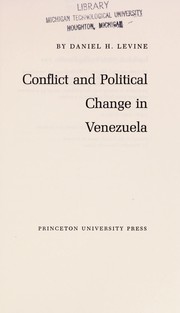 Cover of Conflict and political change in Venezuela by Daniel H. Levine