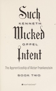 Cover of Such wicked intent by Kenneth Oppel