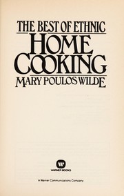 Front cover of The best of ethnic home cooking by Mary Poulos Wilde