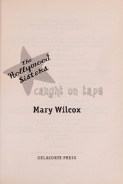 Cover of Caught on tape by Mary Wilcox