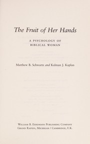 Front cover of The fruit of her hands by Matthew B. Schwartz