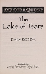 Front cover of The Lake of Tears (Deltora Quest #2) by Emily Rodda
