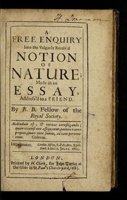 Front cover of A free enquiry into the vulgarly receivʼd notion of nature; made in an essay, addressʼd to a friend by Robert Boyle