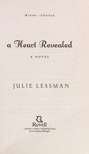 Cover of A heart revealed by Julie Lessman