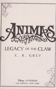 Cover of Legacy of the claw by C. R. Grey