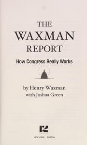 Front cover of The Waxman Report by Henry A. Waxman