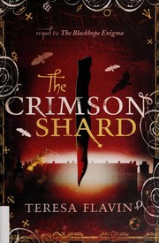 Front cover of The crimson shard by Teresa Flavin