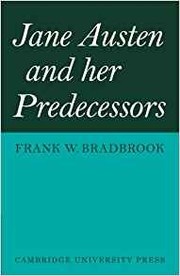 Cover of Jane Austen and Her Predecessors by Frank W. Bradbrook