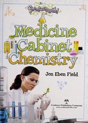 Front cover of Medicine cabinet chemistry by Jon Eben Field