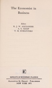 Front cover of The economist in business by Kenneth John Wilson Alexander