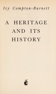 Front cover of A heritage and its history by Ivy Compton-Burnett