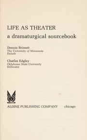 Front cover of Life as theater by Dennis Brissett