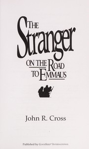 Front cover of The stranger on the road to Emmaus by John R. Cross