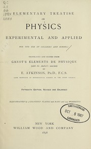 Cover of Elementary treatise on physics experimental and applied for the use of colleges and schools by Adolphe Ganot
