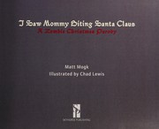 Front cover of I saw mommy biting Santa Claus by Matt Mogk