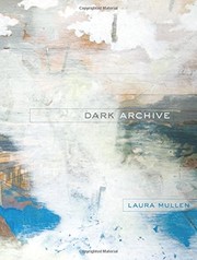 Cover of Dark Archive by Laura Mullen