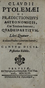 Cover of Claudii Ptolemaei De praedictionibus astronomicis, cui titulum fecerunt Quadripartitum, libri quatuor by Ptolemy