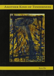 Front cover of Another Kind of Tenderness by Xue Di