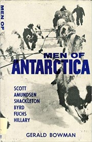 Front cover of Men of Antarctica by Gerald Bowman
