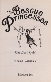 Cover of The lost gold by Paula Harrison