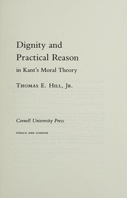 Cover of Dignity and practical reason in Kant's moral theory by Thomas E. Hill