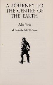 Front cover of A journey to the centre of the earth by Jules Verne