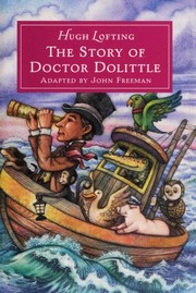 Front cover of The story of Doctor Dolittle [adaptation] by John Freeman