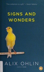 Front cover of Signs and wonders by Alix Ohlin