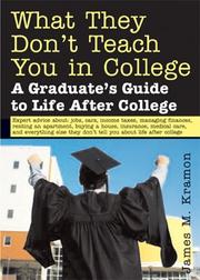 Front cover of What They Don't Teach You in College by James M. Kramon