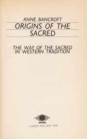 Front cover of Origins of the Sacred by Anne Bancroft