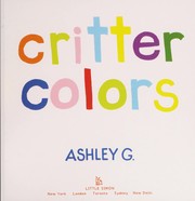 Cover of Critter colors by Ashley G.