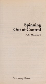 Cover of Spinning Out of Control (Heartsong Presents #716) by Vickie McDonough