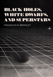 Front cover of Black holes, white dwarfs, and superstars by Franklyn M. Branley